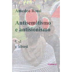 Antisemitismo e antisionismo. Usi e abusi