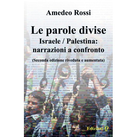 Le parole divise. Israele / Palestina: narrazioni a confronto