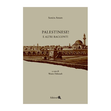 Palestinese! E altri racconti