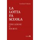 La Lotta fa scuola